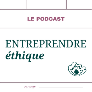 Couverture du podcast Entreprendre Éthique